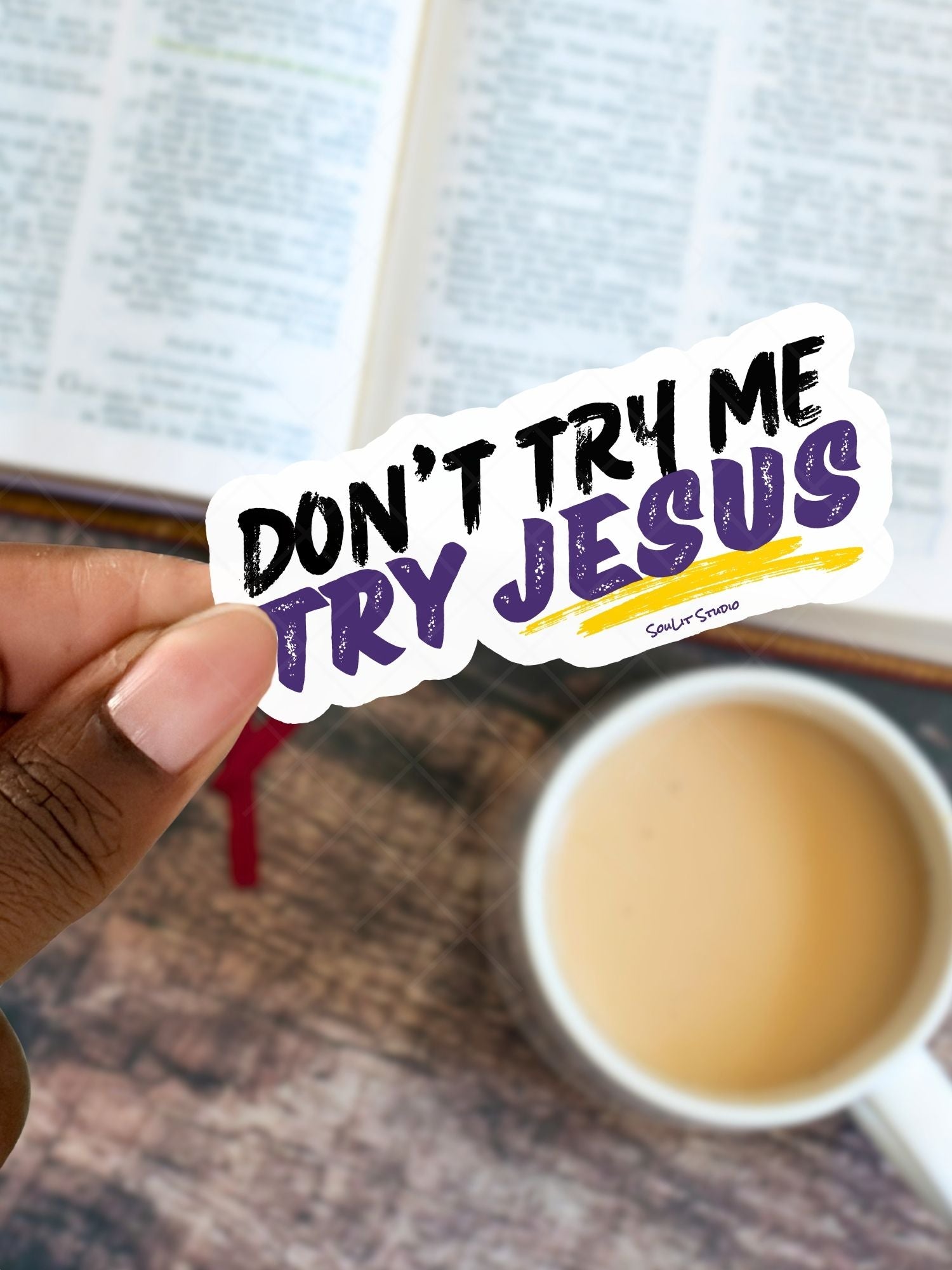Don't Try Me, Try Jesus | Christian Sticker