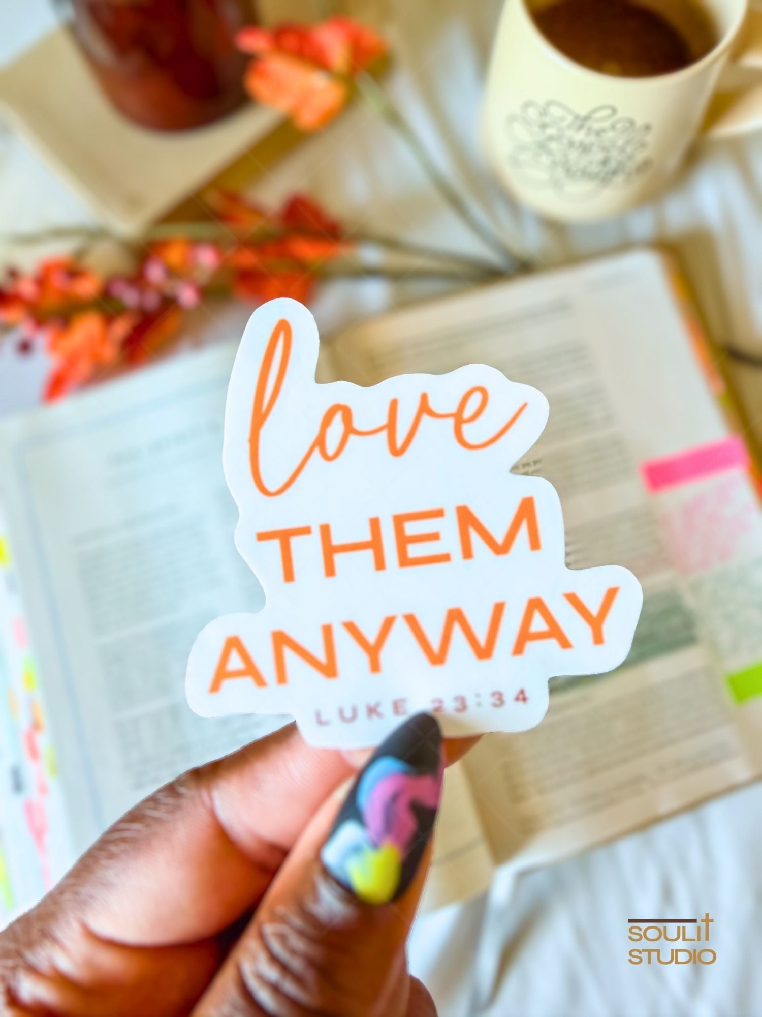 Love Them Anyway Luke 23:34 | Christian Sticker
